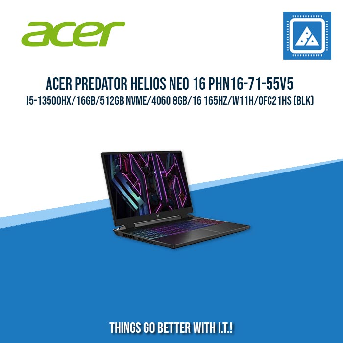 ACER PREDATOR HELIOS NEO 16 PHN16-71-55V5 I5-13500HX/16GB/512GB NVME/4060 8GB | BEST FOR GAMING AND AUTOCAD LAPTOP ACER PREDATOR HELIOS NEO 16 PHN16-71-55V5 I5-13500HX/16GB/512GB NVME/4060 8GB | BEST FOR GAMING AND AUTOCAD LAPTOP